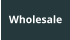 Wholesale